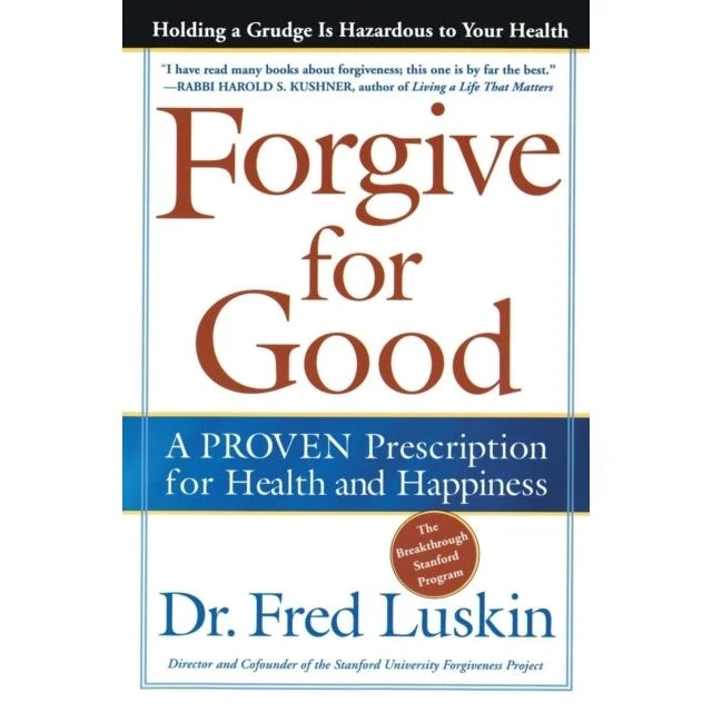 Forgive for Good - Frederic Luskin