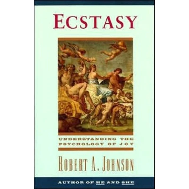 Robert A. Johnson: Ecstasy - Bog