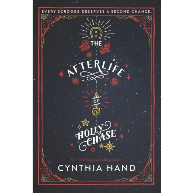 Cynthia Hand: The Afterlife of Holly Chase