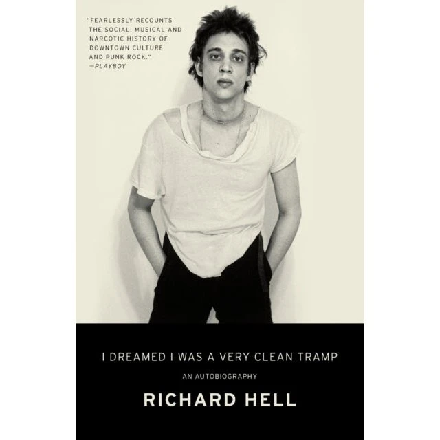 Richard Hell: I Dreamed I Was a Very Clean Tramp (Bog)