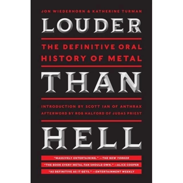 Louder Than Hell - Jon Wiederhorn & Katherine Turman
