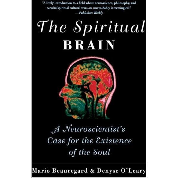 The Spiritual Brain - Mario Beauregard