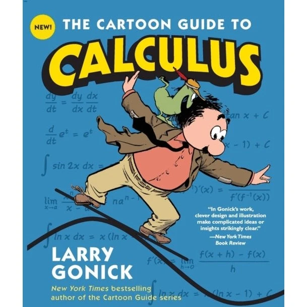The Cartoon Guide to Calculus - Larry Gonick