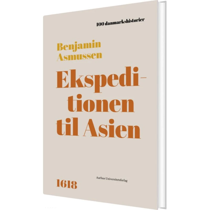 Ekspeditionen til Asien – Historie & Samfund (hardcover)
