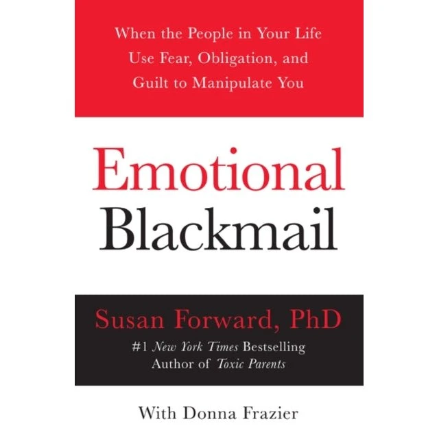 Susan Forward: Emotional Blackmail