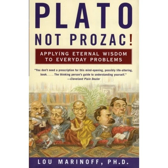 Plato, Not Prozac! - Lou Marinoff (Bog)
