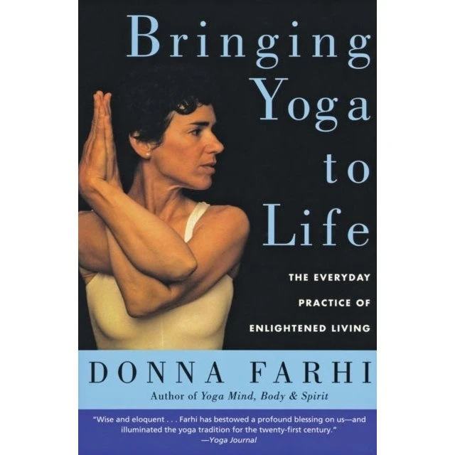 Donna Farhi: Bringing Yoga to Life