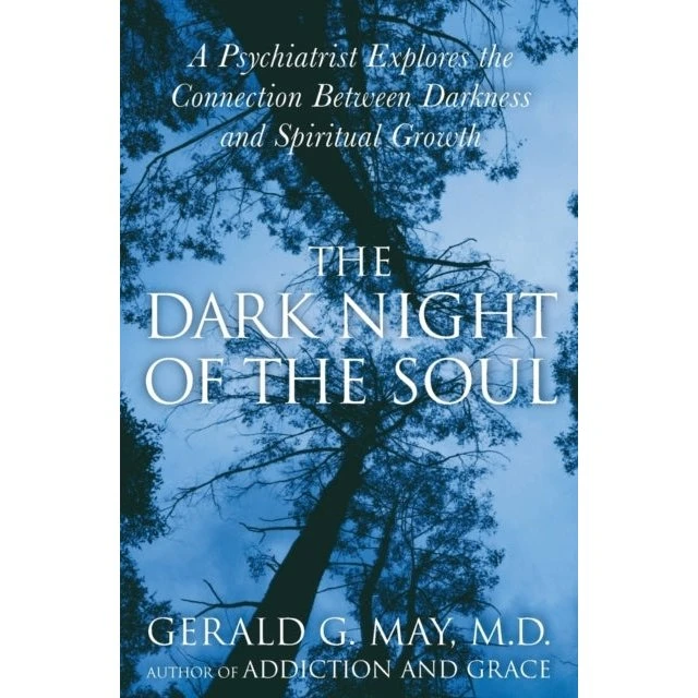 Gerald G. May: The Dark Night of the Soul (Paperback)
