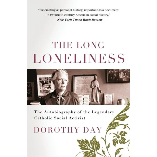 The Long Loneliness: Dorothy Days selvbiografi
