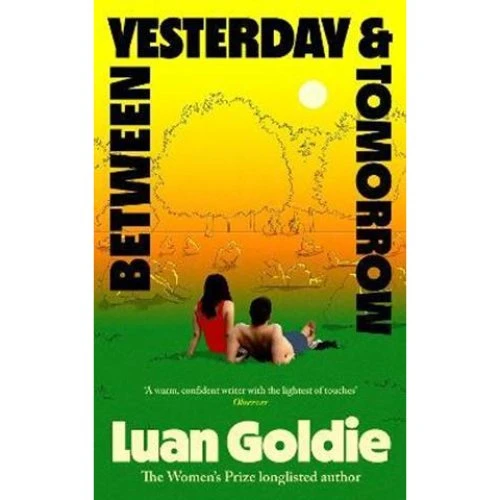 Luan Goldie: Between Yesterday and Tomorrow (Bog)