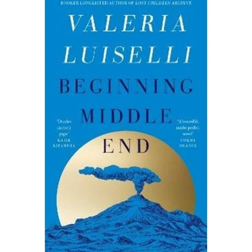 Valeria Luiselli: Beginning Middle End - Bog