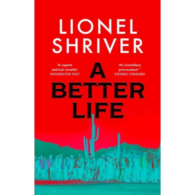 Lionel Shriver: A Better Life (Bog)