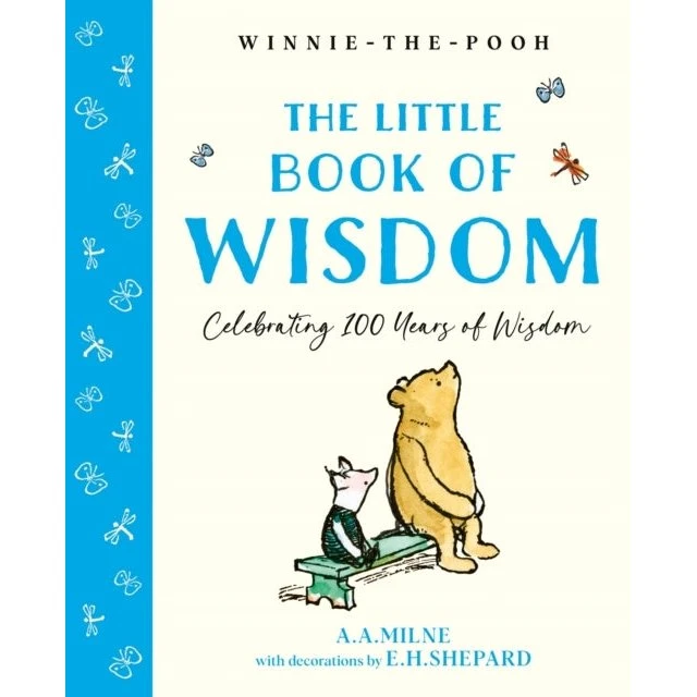 Winnie-the-Pooh: The Little Book of Wisdom - A. A. Milne