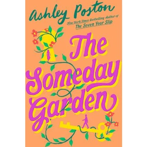 Ashley Poston: The Someday Garden - Bog