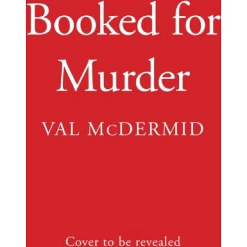 Val McDermid - Booked for Murder