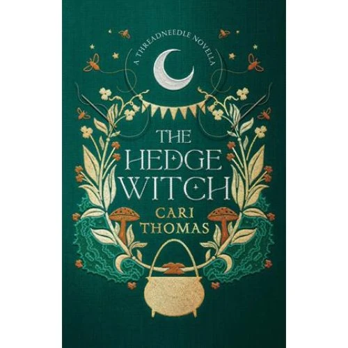 Cari Thomas: The Hedge Witch - Bog