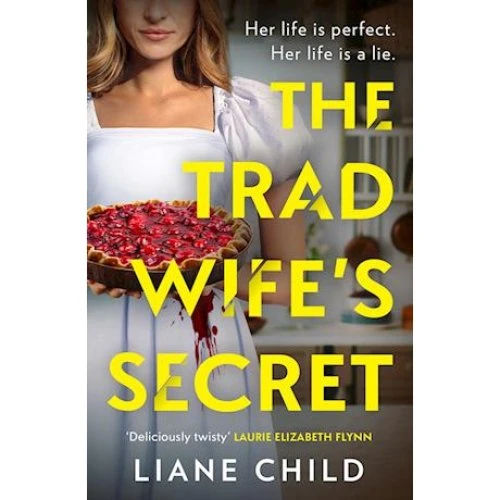 Liane Child: The Tradwifes Secret - Bog