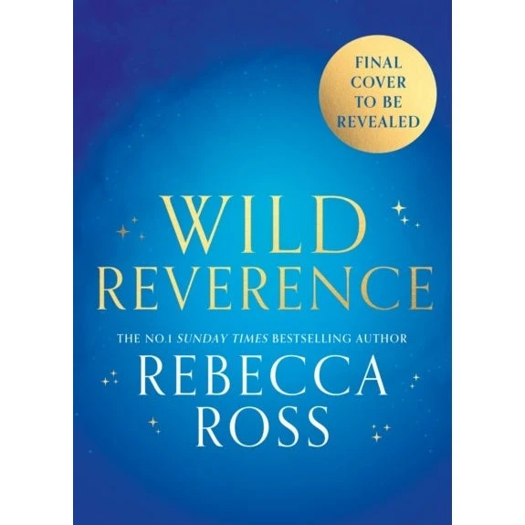 Rebecca Ross: Wild Reverence