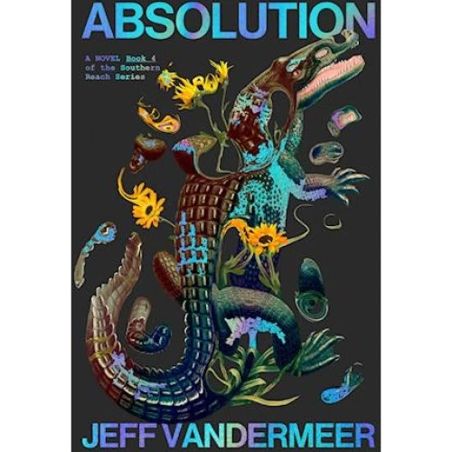 Jeff VanderMeer: Absolution - Bog