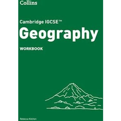Cambridge IGCSE Geography Workbook - Rebecca Kitchen