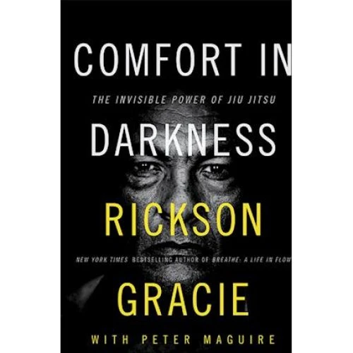 Rickson Gracie: Comfort in Darkness - Bog