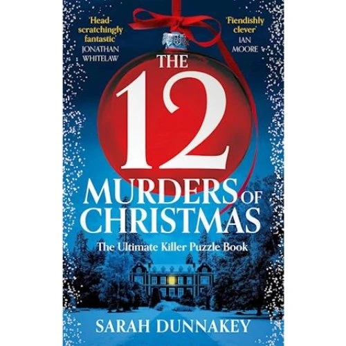 Sarah Dunnakey: The Twelve Murders of Christmas - Bog