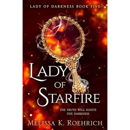 Melissa K. Roehrich: Lady of Starfire (Bog)