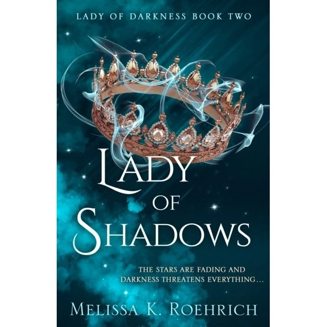 Melissa K. Roehrich: Lady of Shadows - Ungdomsfantasy