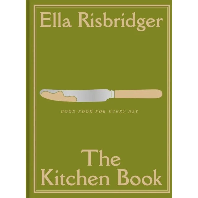 The Kitchen Book - Ella Risbridger