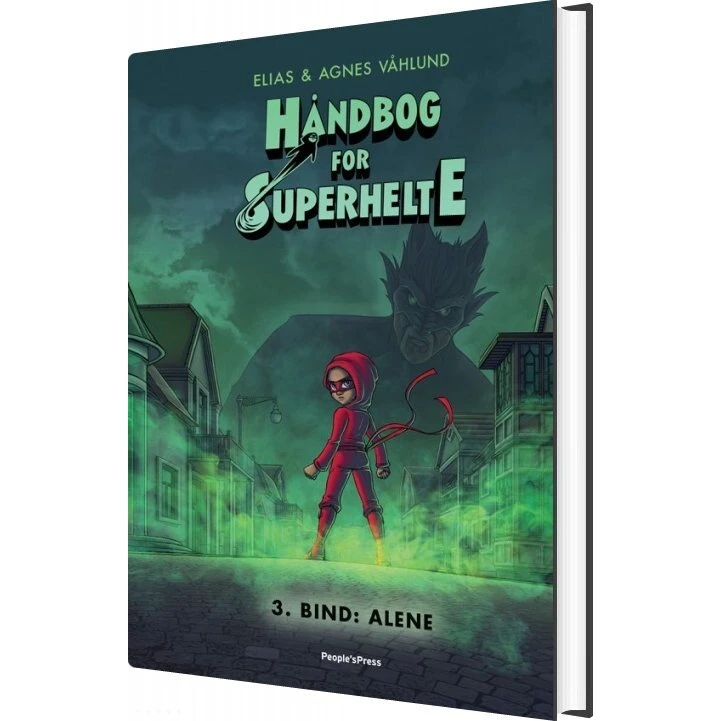 Håndbog for superhelte 3: Alene – Elias & Agnes Våhlund