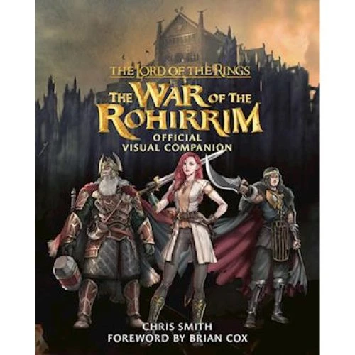 The Lord of the Rings: The War of the Rohirrim Visual Companion