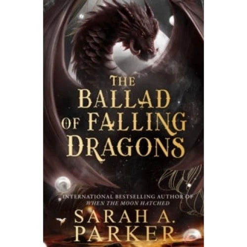 Sarah A. Parker: The Ballad of Falling Dragons (Trykt bog)