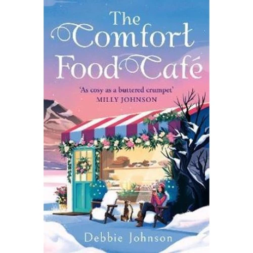 Debbie Johnson: The Comfort Food Café - Bog