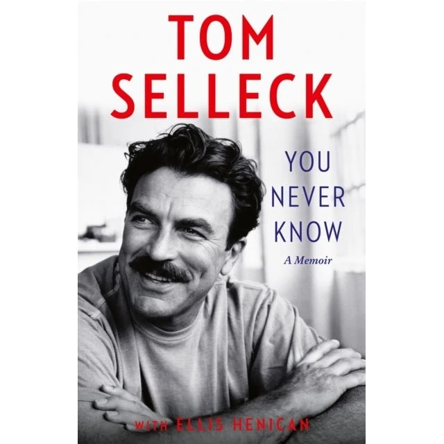 You Never Know - Tom Selleck