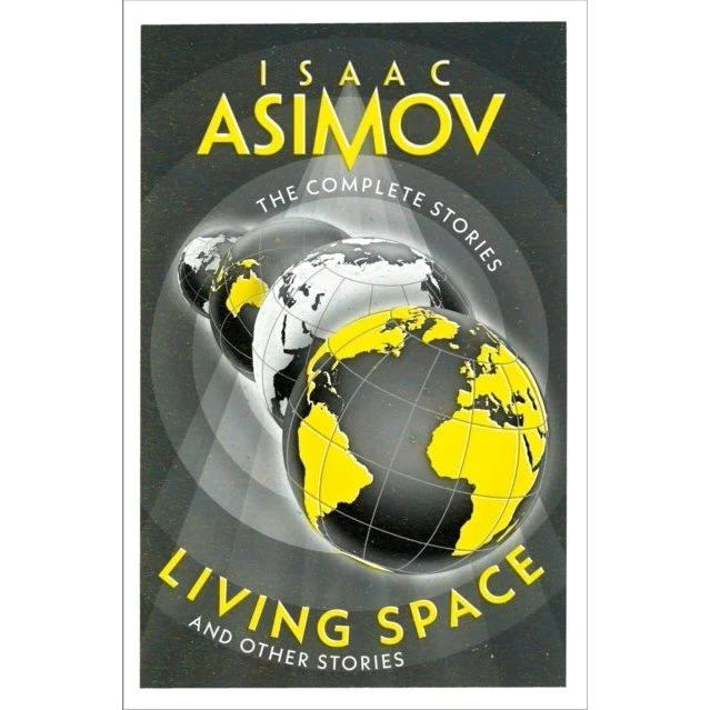 Isaac Asimov: Living Space - Science Fiction novellesamling