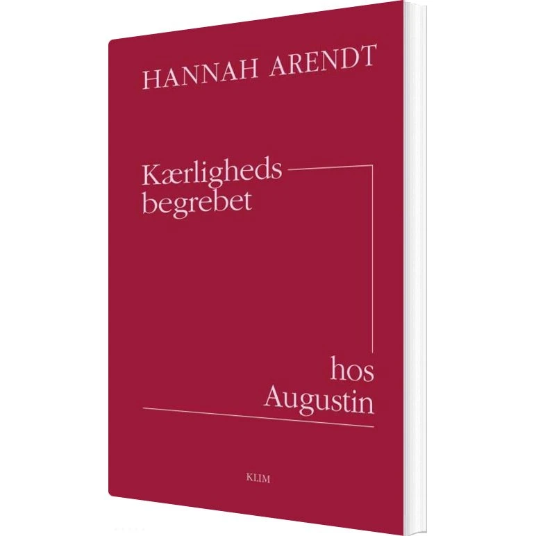 Kærlighedsbegrebet hos Augustin – Hannah Arendt