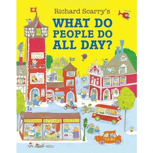 Richard Scarry: What Do People Do All Day? - Børnebog