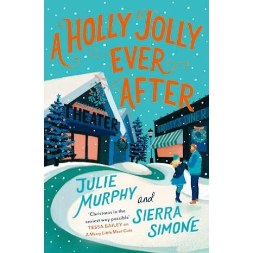 A Holly Jolly Ever After - Julie Murphy & Sierra Simone (Bog)