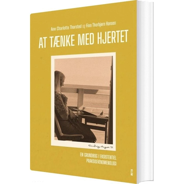 At tænke med hjertet – Eksistentiel praksisfænomenologi