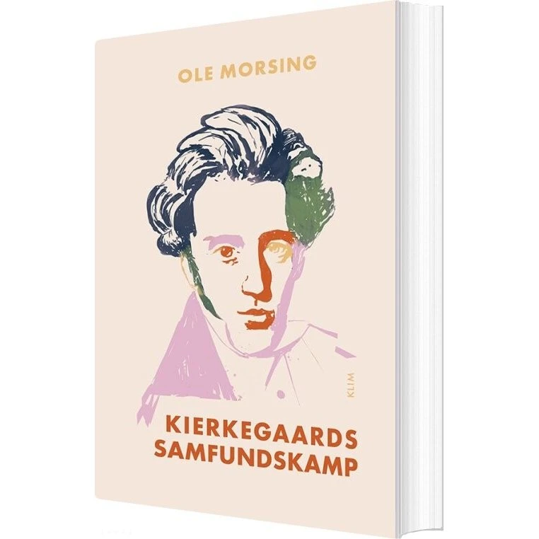 Kierkegaards Samfundskamp – Ole Morsing
