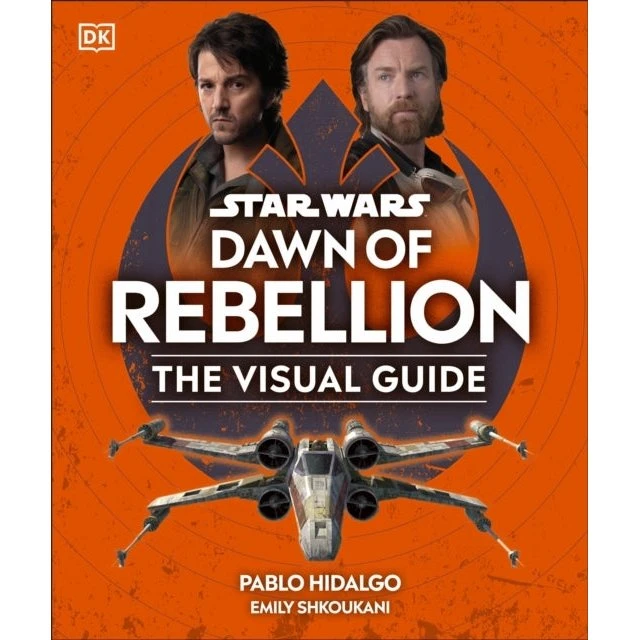 Star Wars Dawn of Rebellion the Visual Guide