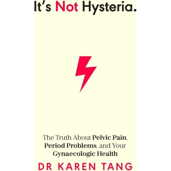 It's Not Hysteria - Karen Tang & Dr. Karen Tang