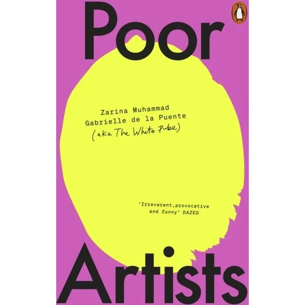 Poor Artists - The White Pube, Gabrielle de la Puente & Zarina Muhammad