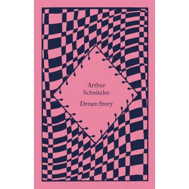 Penguin Classics: Dream Story - Arthur Schnitzler