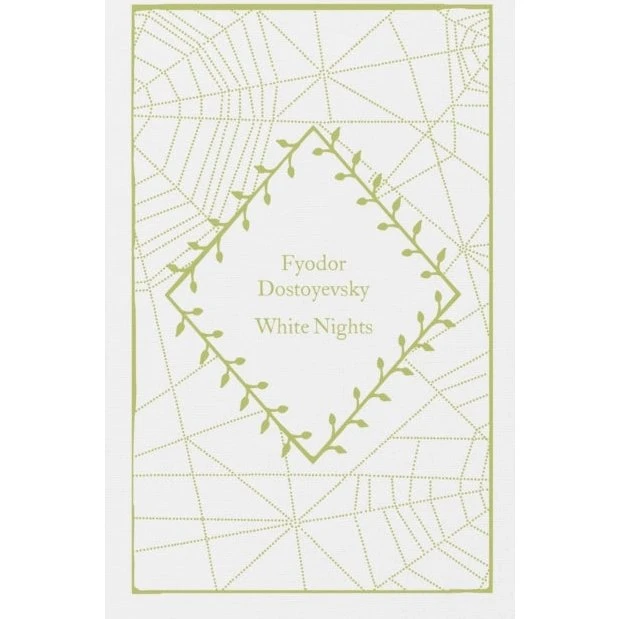 Penguin Classics: White Nights - Fyodor Dostoyevsky Hardcover