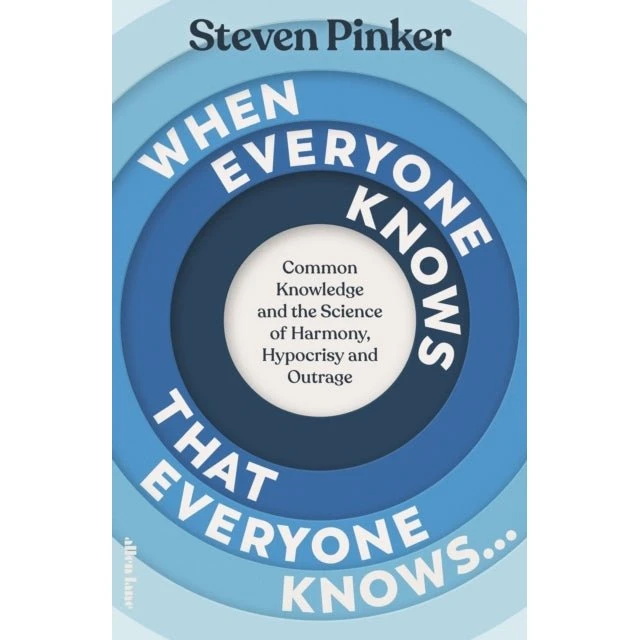 Steven Pinker: When Everyone Knows That Everyone Knows...