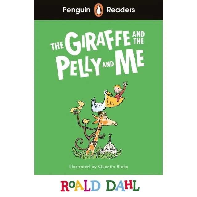 Penguin Readers Level 1: Roald Dahl - The Giraffe and the Pelly and Me