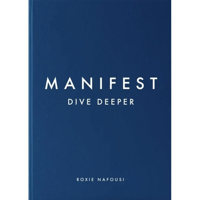 Roxie Nafousi: Manifest: Dive Deeper