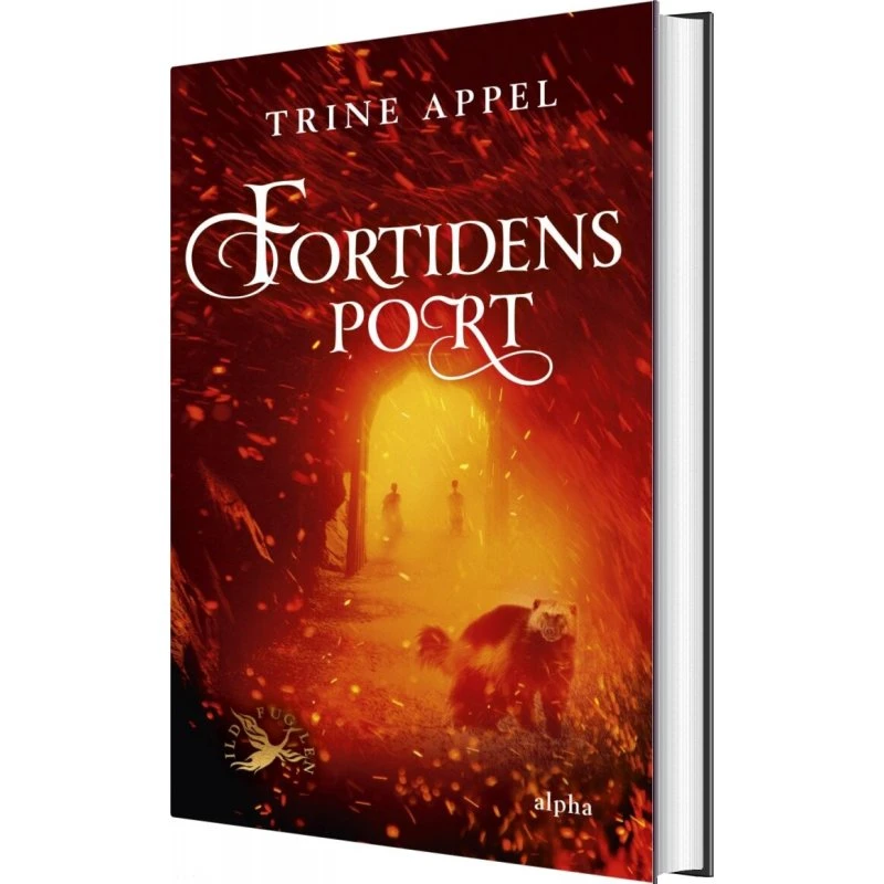 Fortidens Port - Trine Appel (Ildfuglen 1)