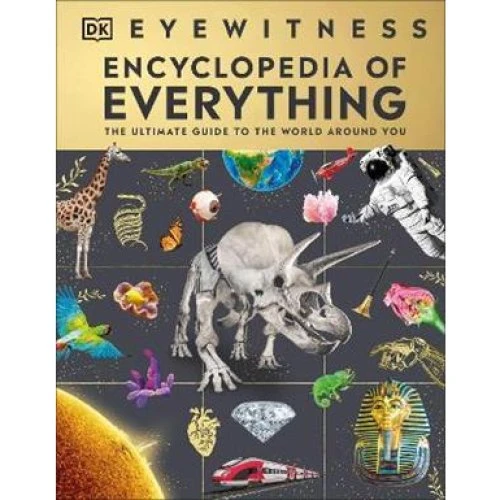 DK Eyewitness Encyclopedia of Everything - Fran Baines